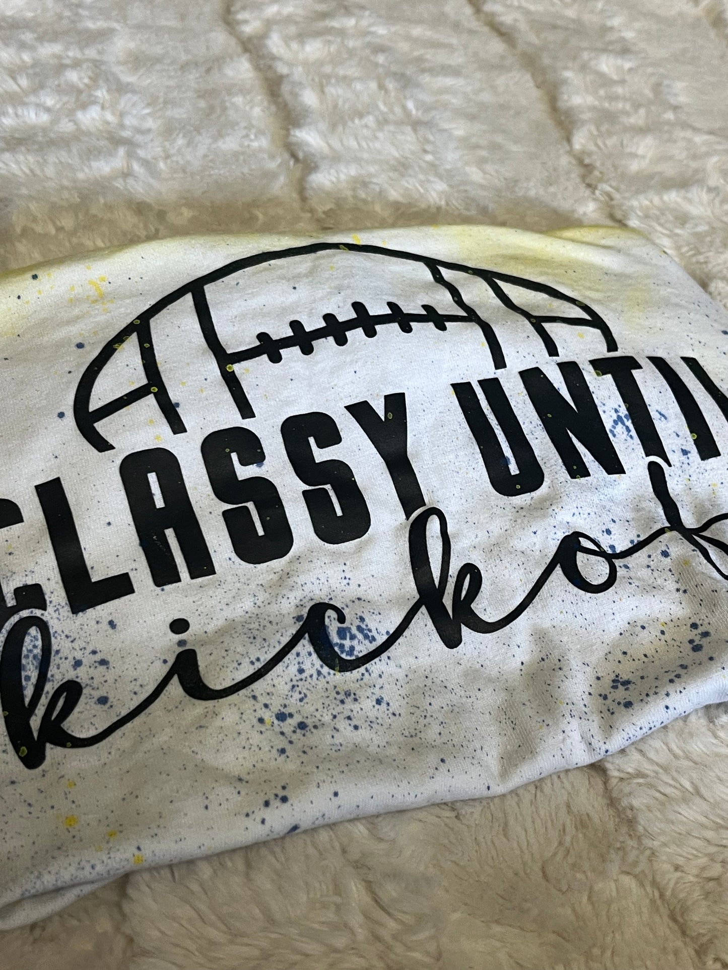 Classy Until Kickoff T-Shirt