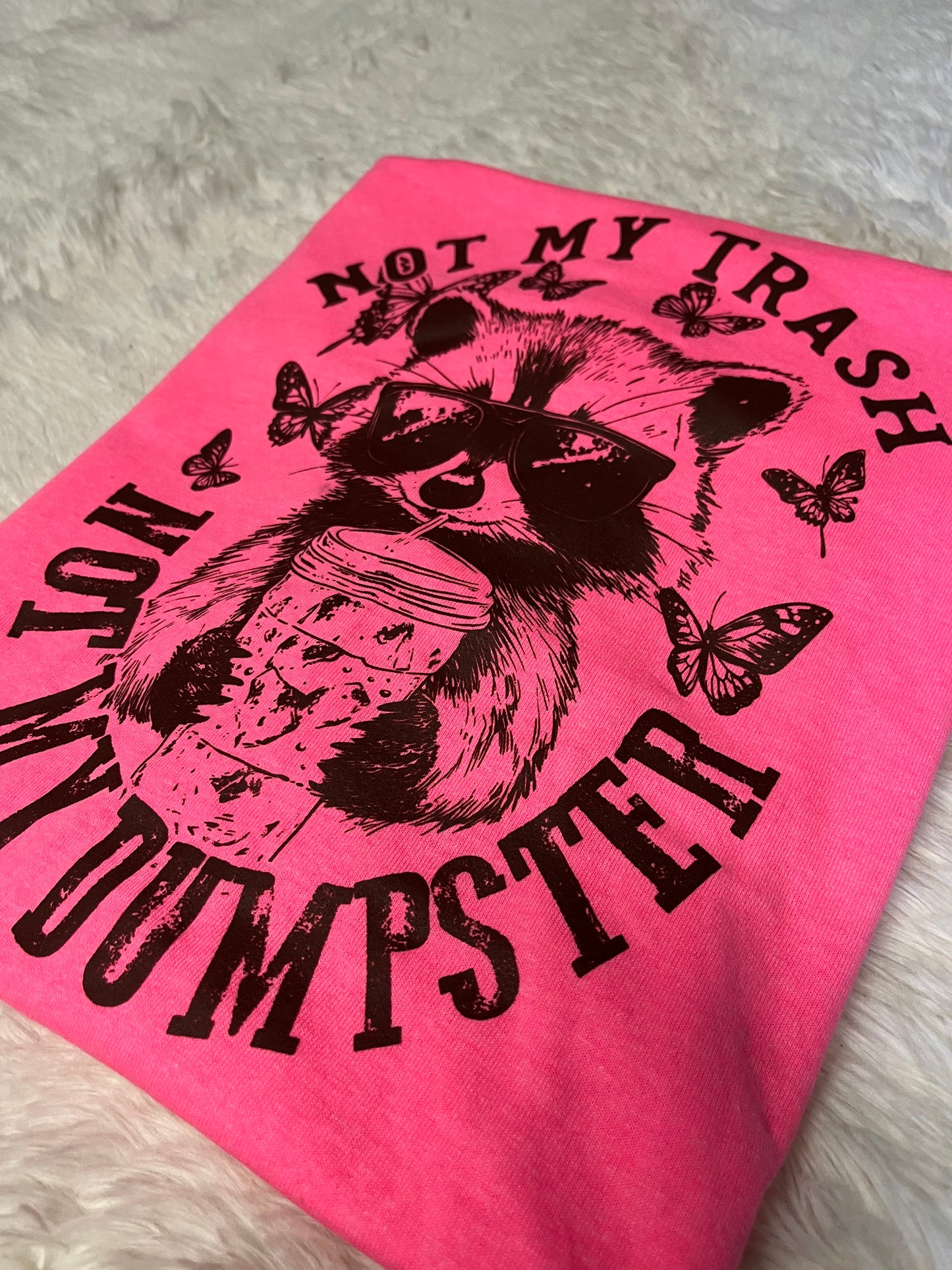 Not My Trash T-Shirt