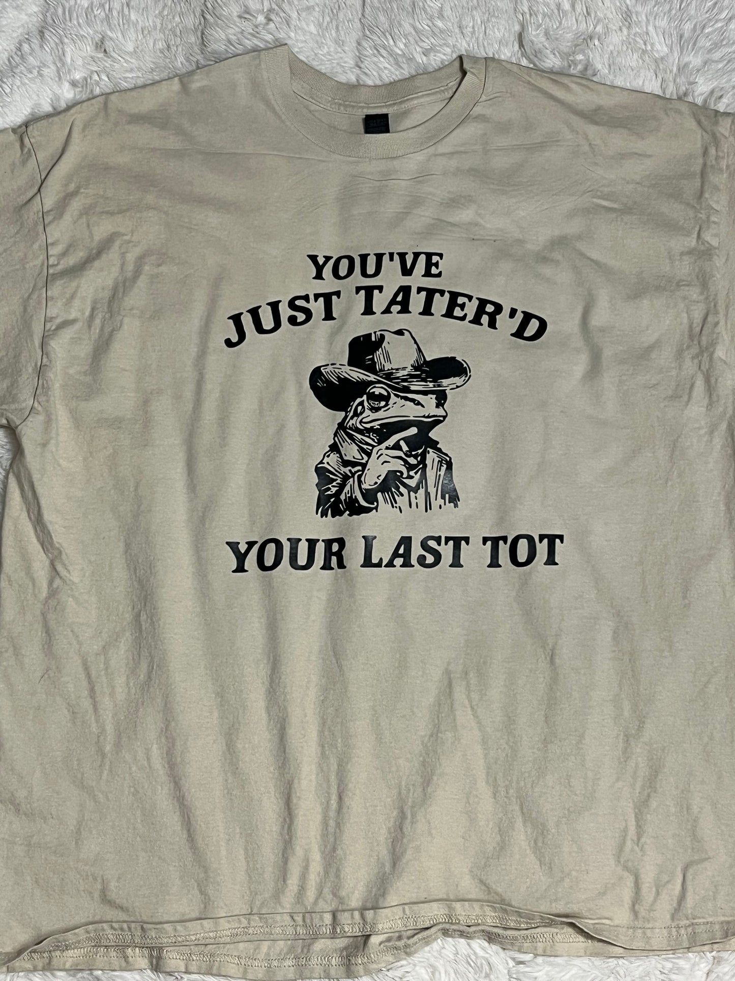 Tater’d Your Last Tot Top
