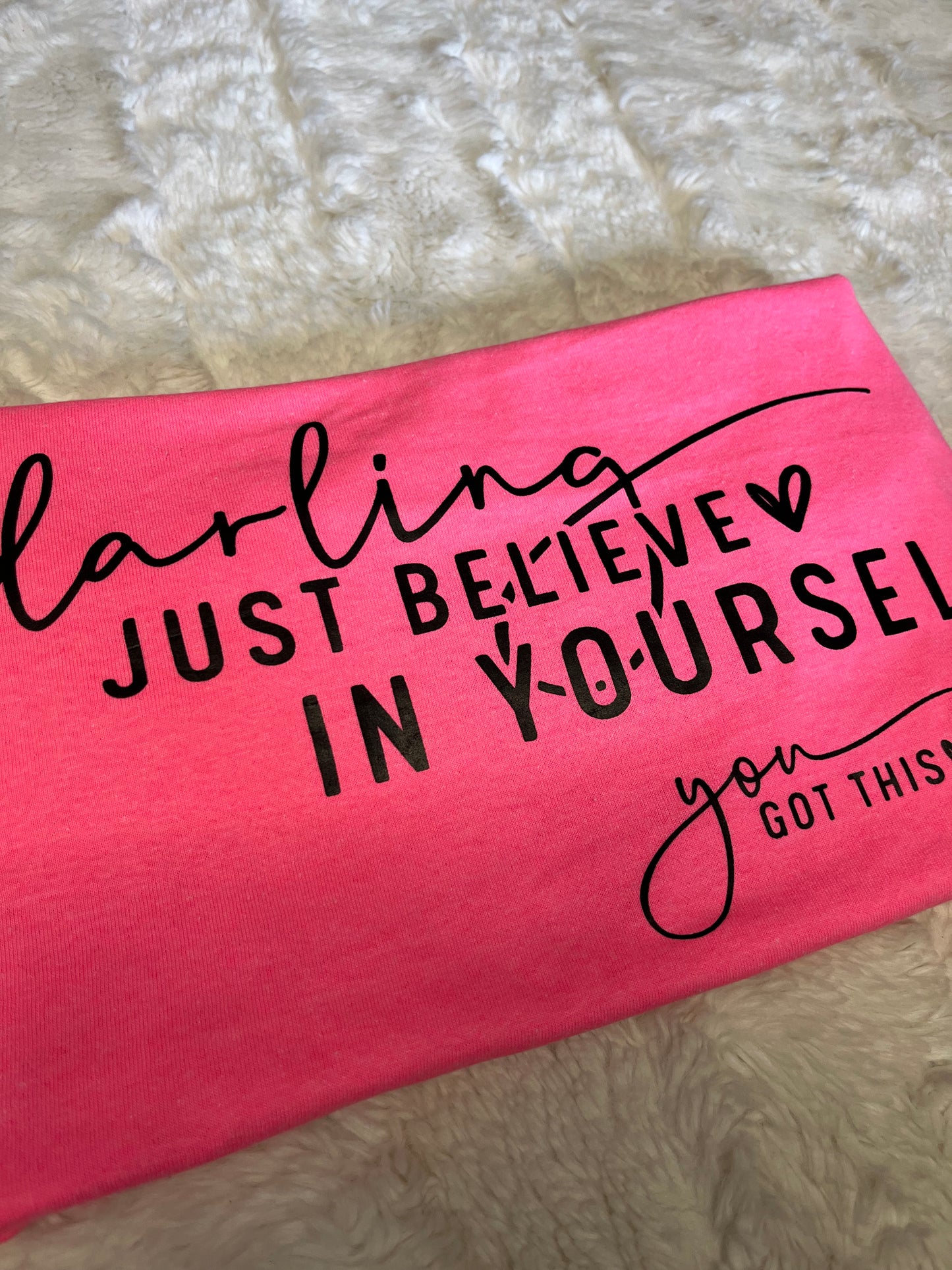 Believe In Yourself T-Shirt