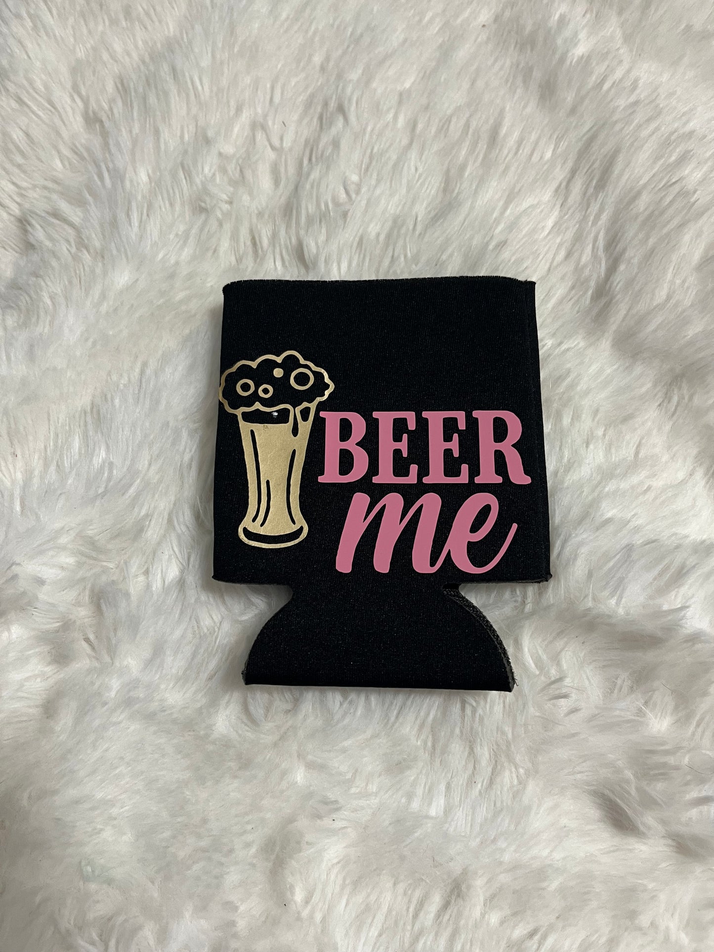 Beer Me Can Koozie