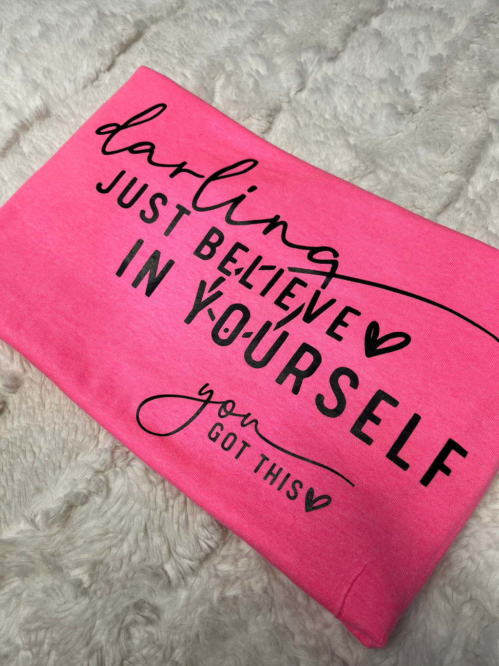 Believe In Yourself T-Shirt
