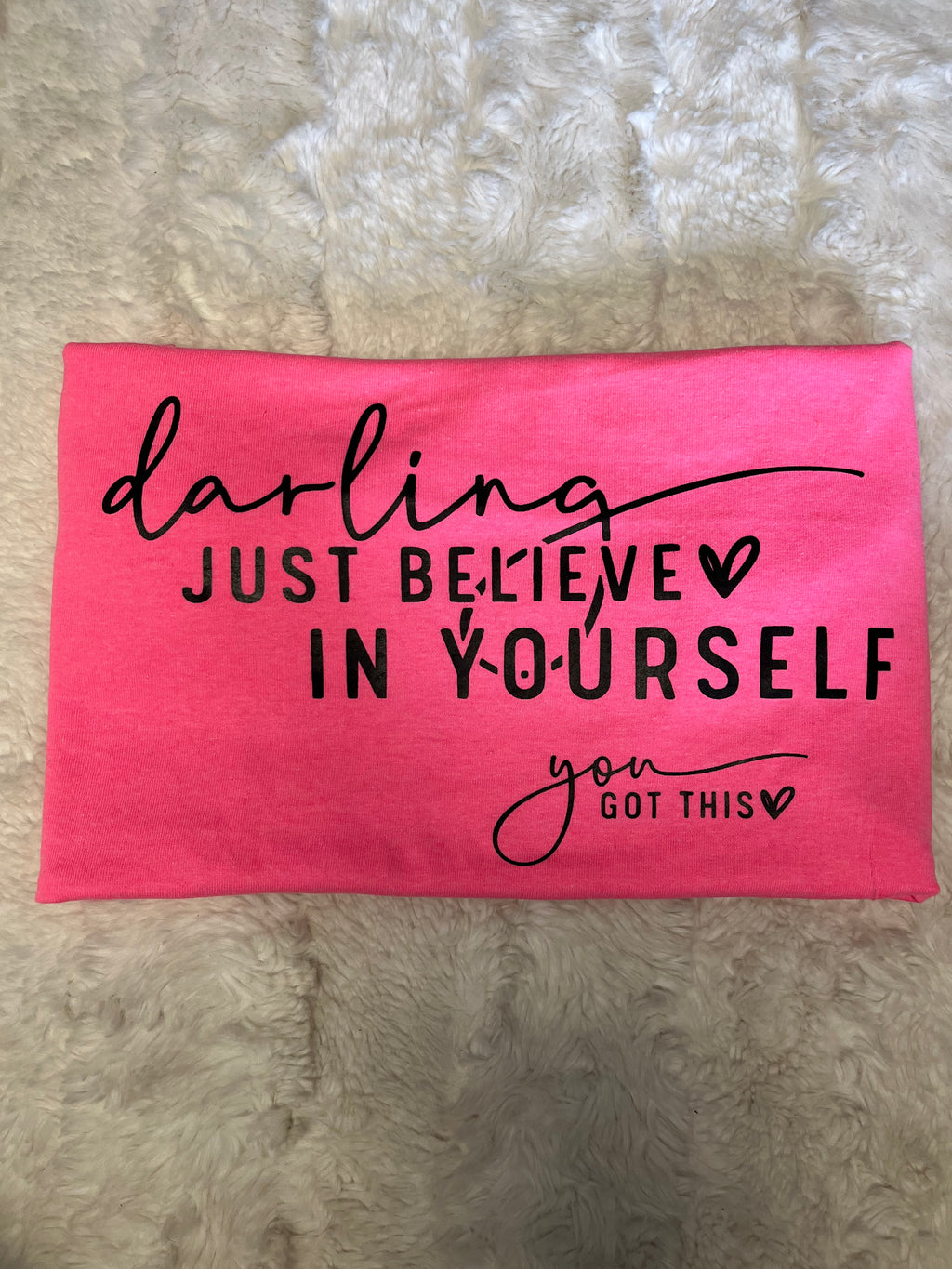 Believe In Yourself T-Shirt