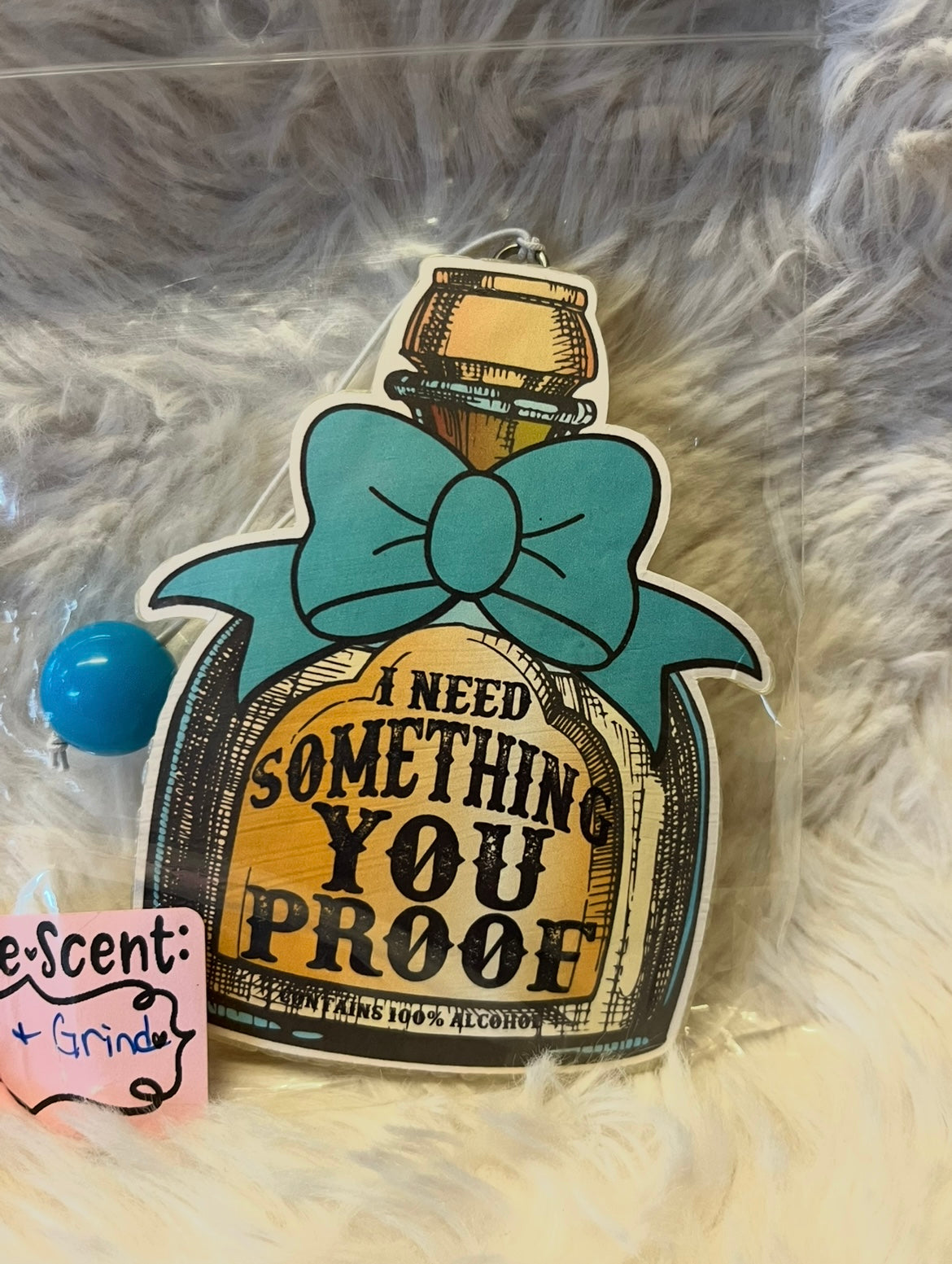 I Need Something You Proof Freshie