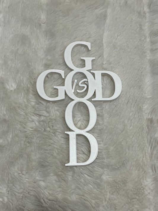 God is Good 3D Print