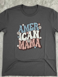 American Mama T-Shirt
