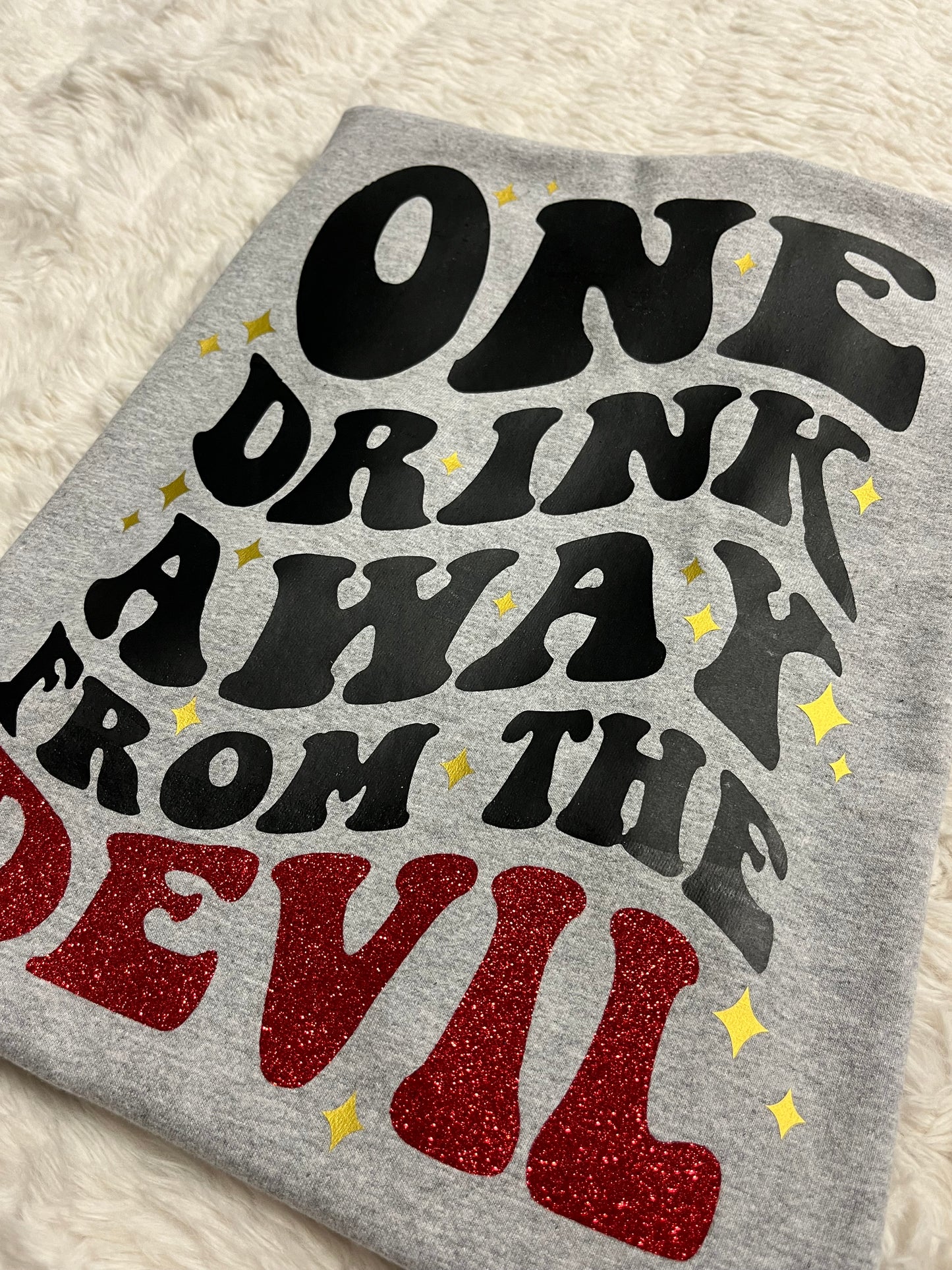 One Drink Away Top