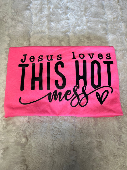 Hot Mess T-Shirt
