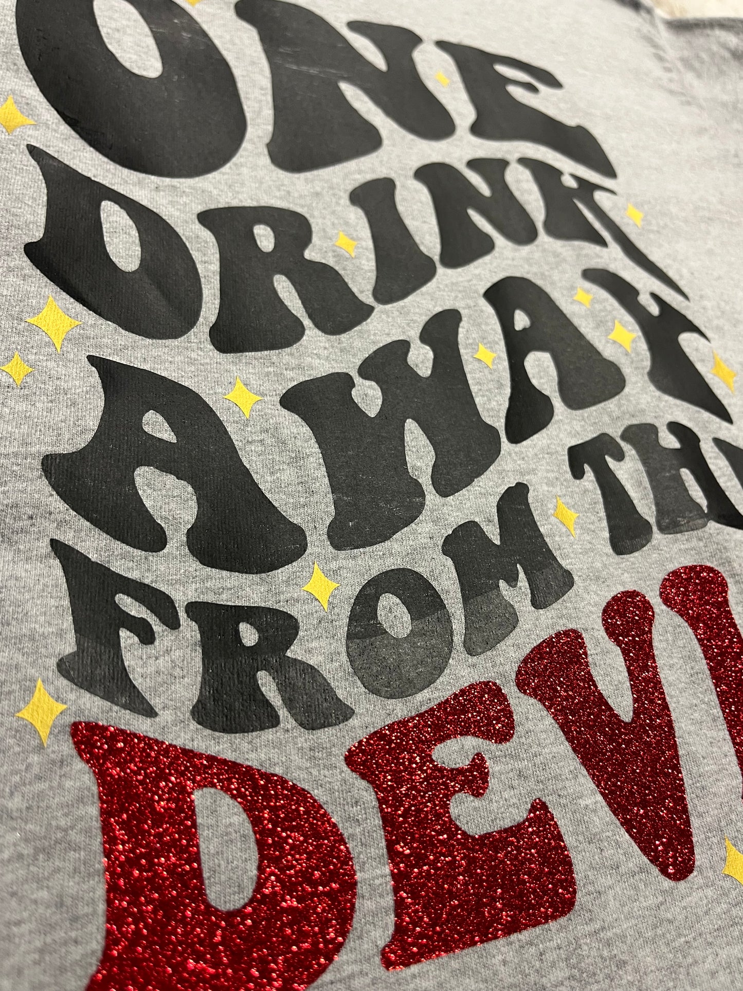 One Drink Away Top
