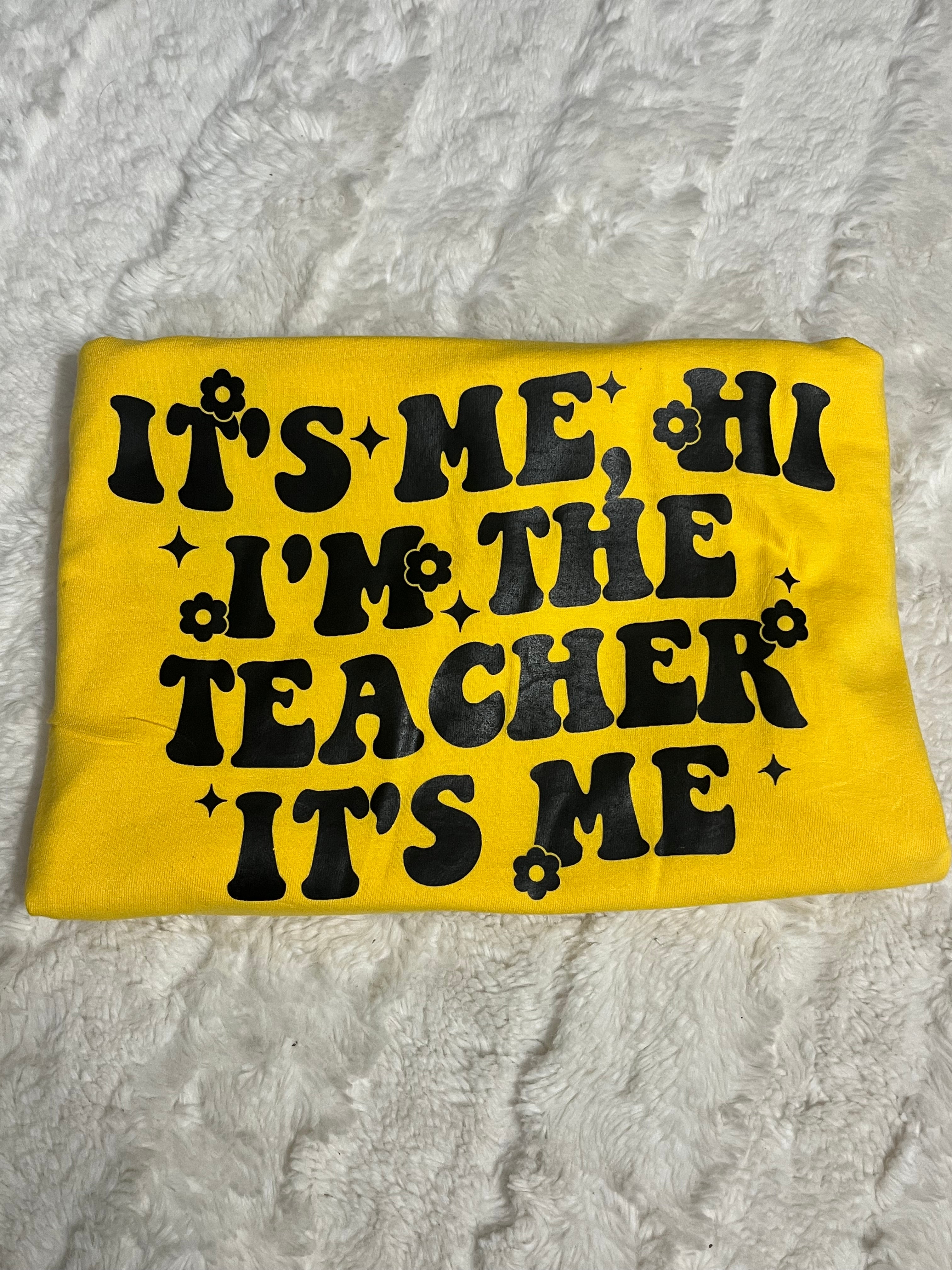 I’m The Teacher T-Shirt
