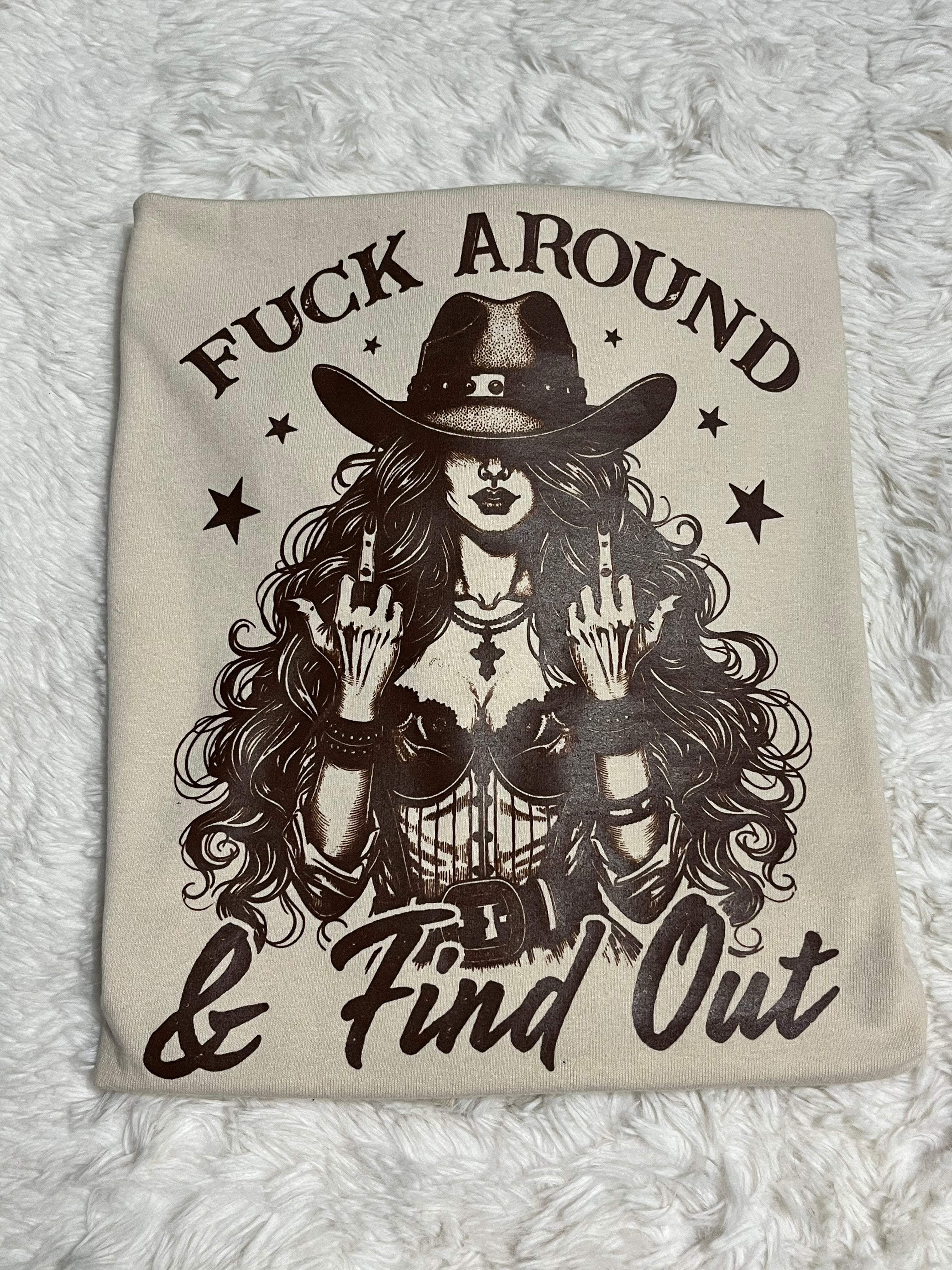 Fuck Around T-Shirt