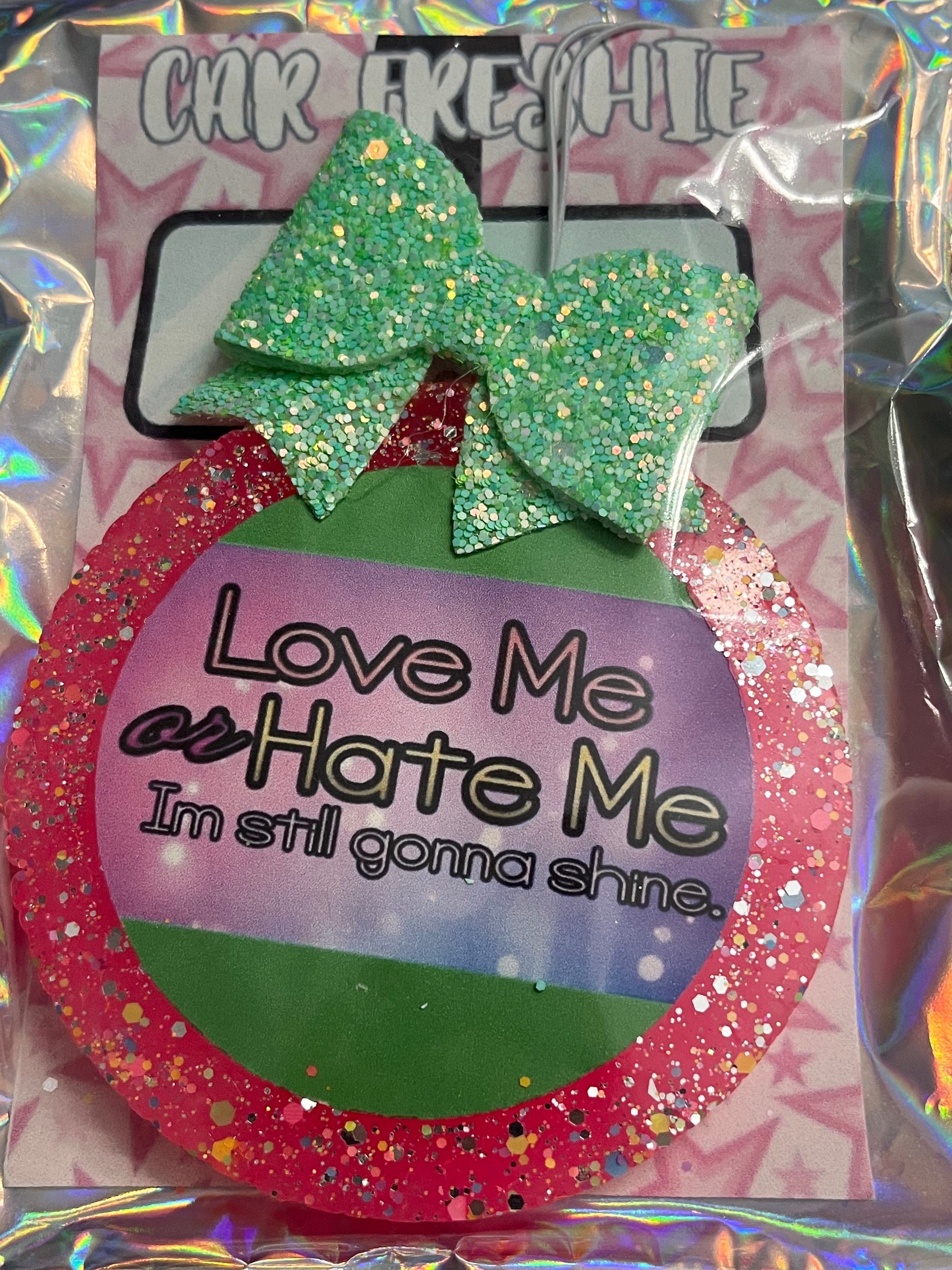 Still Gonna Shine Freshie