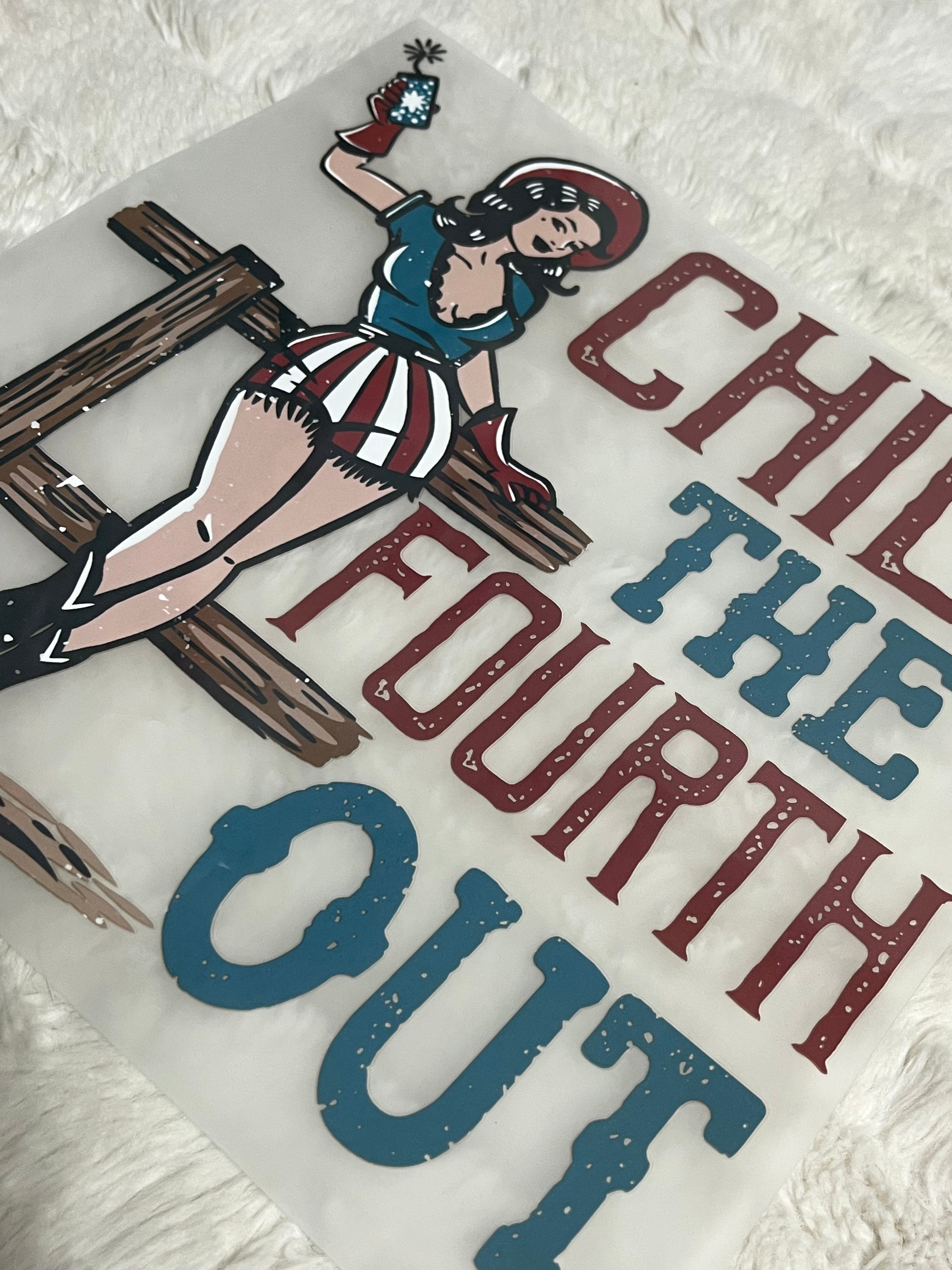 Chill the Fourth Out T-Shirt