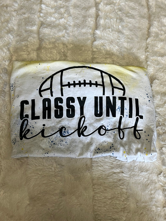 Classy Until Kickoff T-Shirt