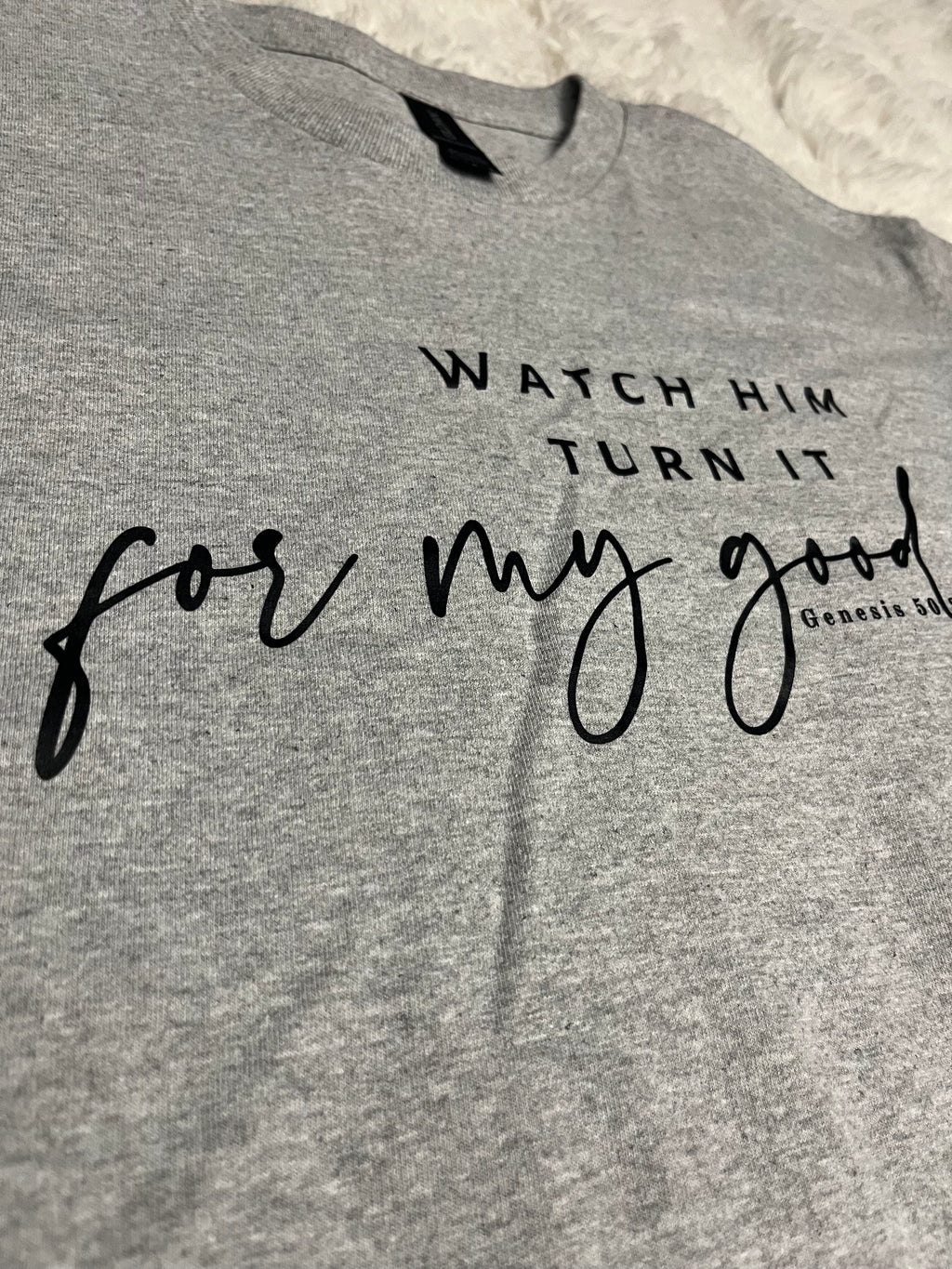 Watch Him Tee