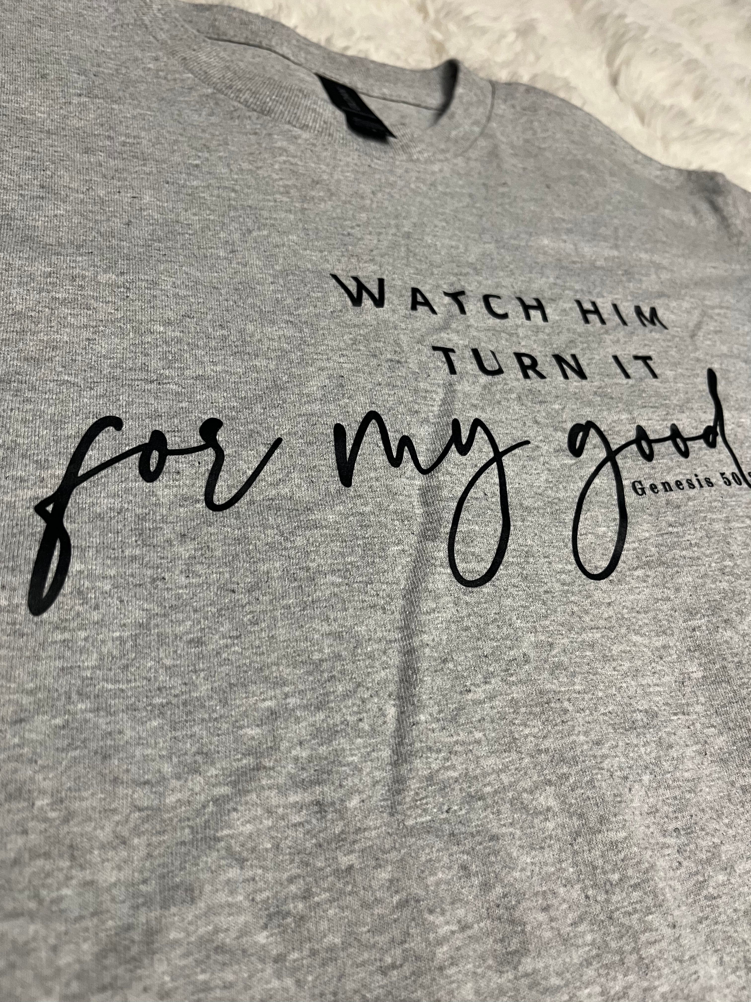 Watch Him Tee