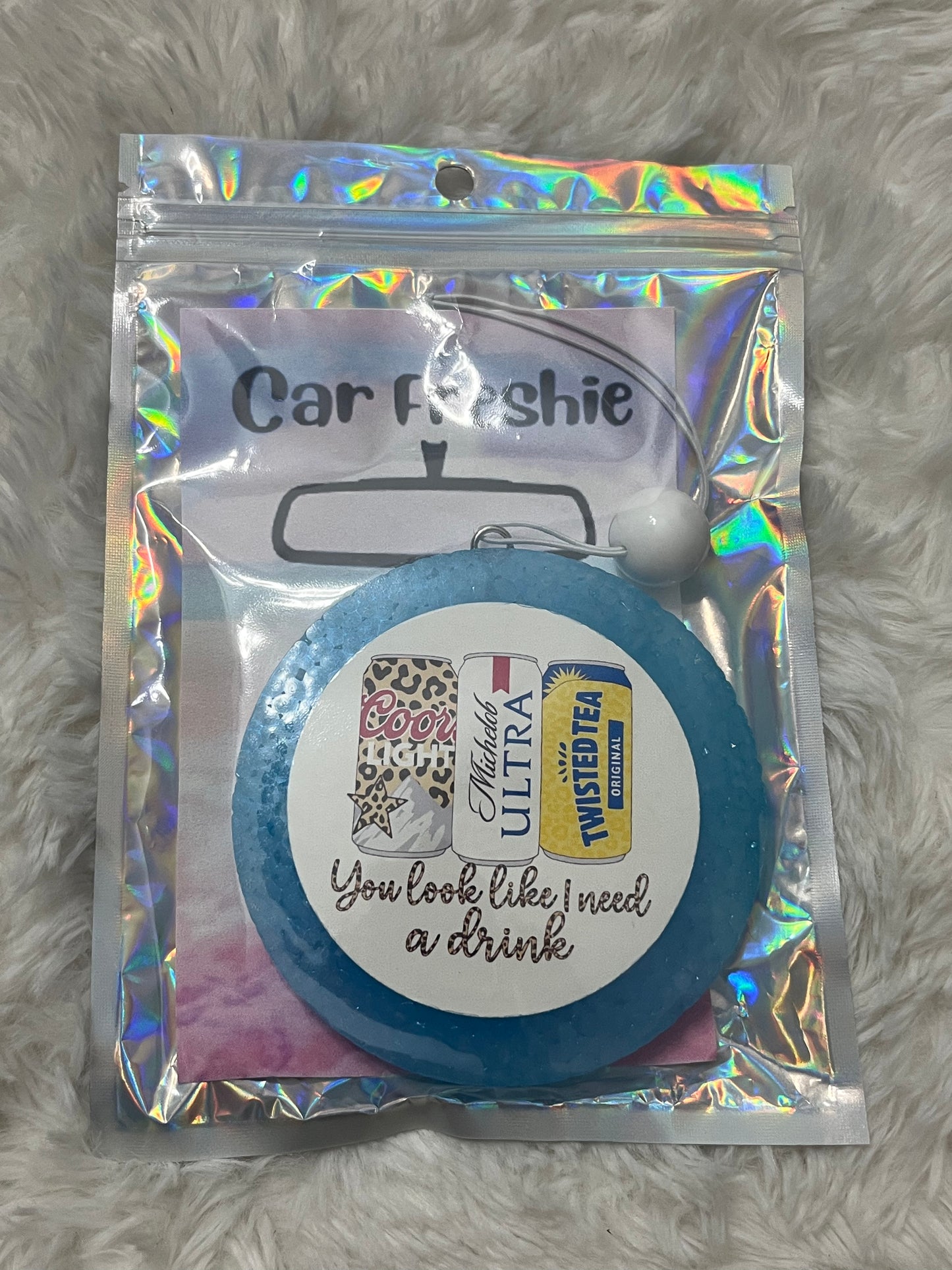 Need A Drink Freshie