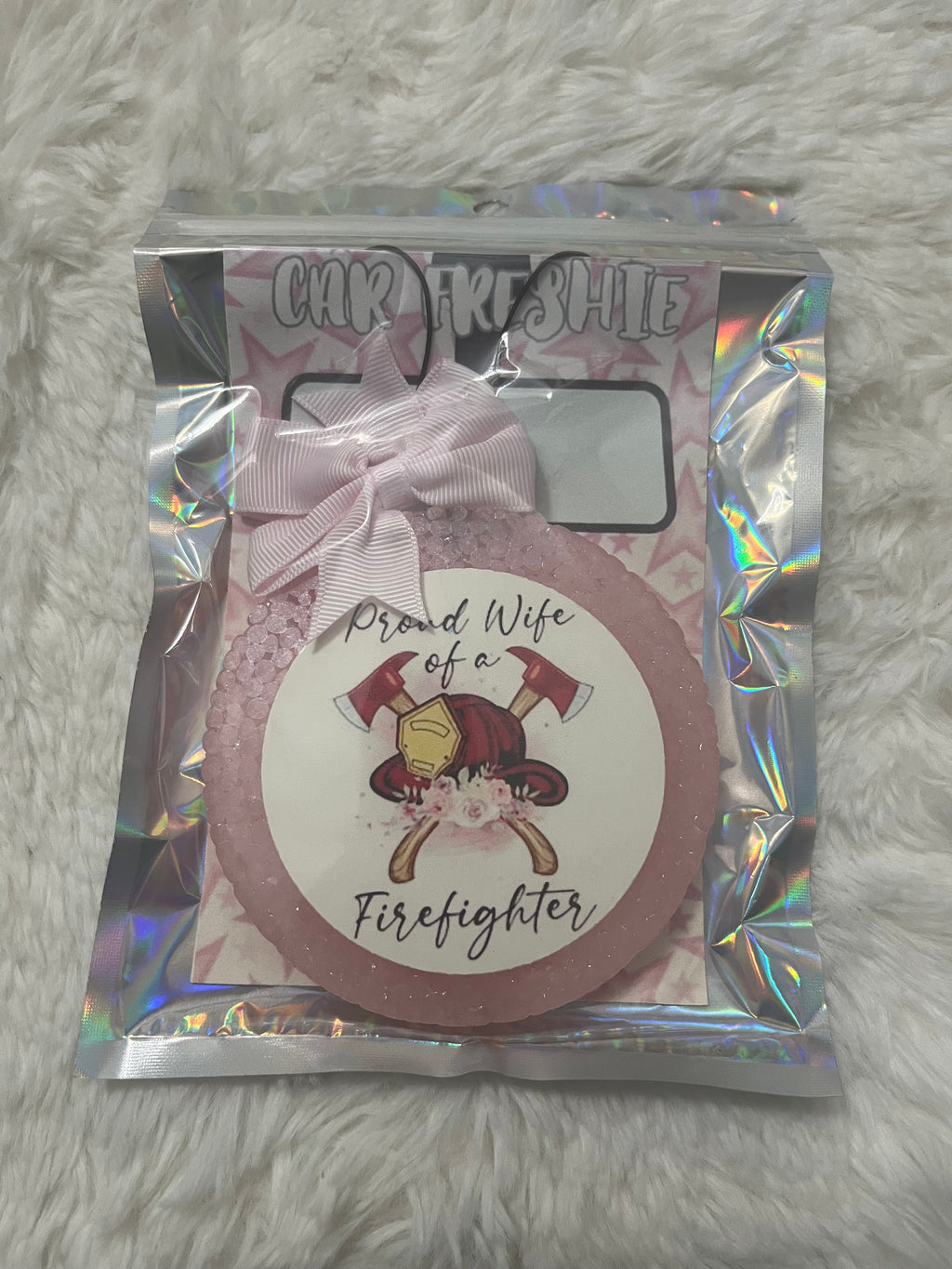 Firefighter Wife Freshie