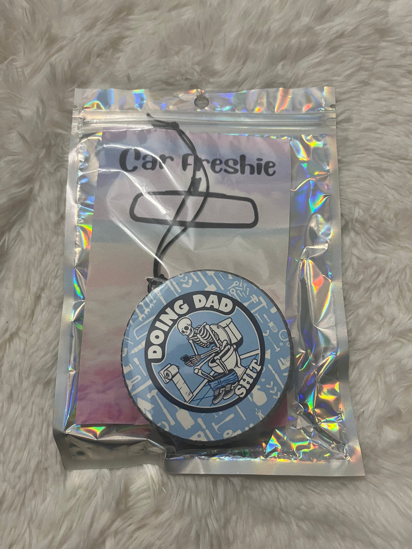 Dad Shit Freshie